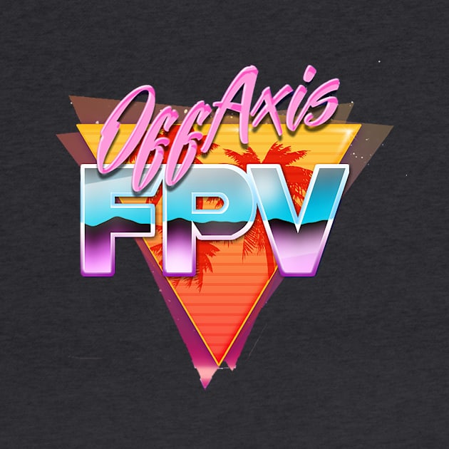 Off Axis Retro by FPV YOUR WORLD
